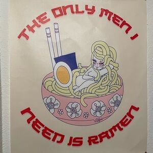 The only men I need is ramen Valfre print